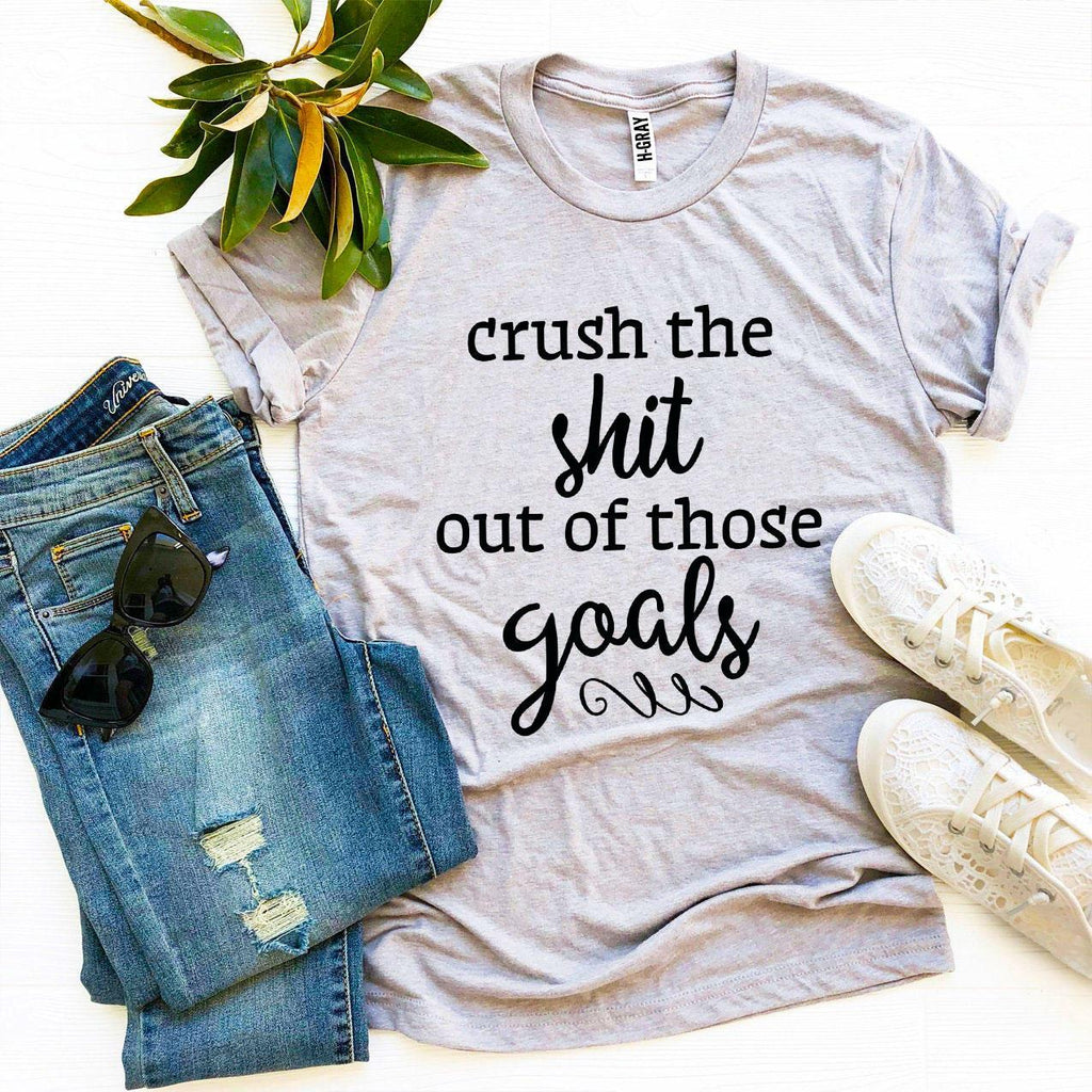 Crush Those Goals Graphic T-Shirt