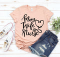 Mom Wife Nurse Graphic T-Shirt