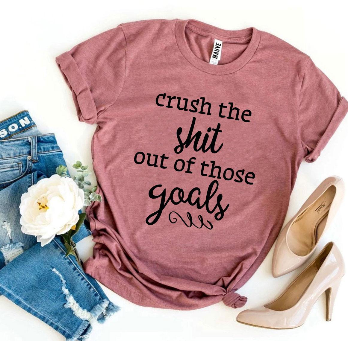 Crush Those Goals Graphic T-Shirt